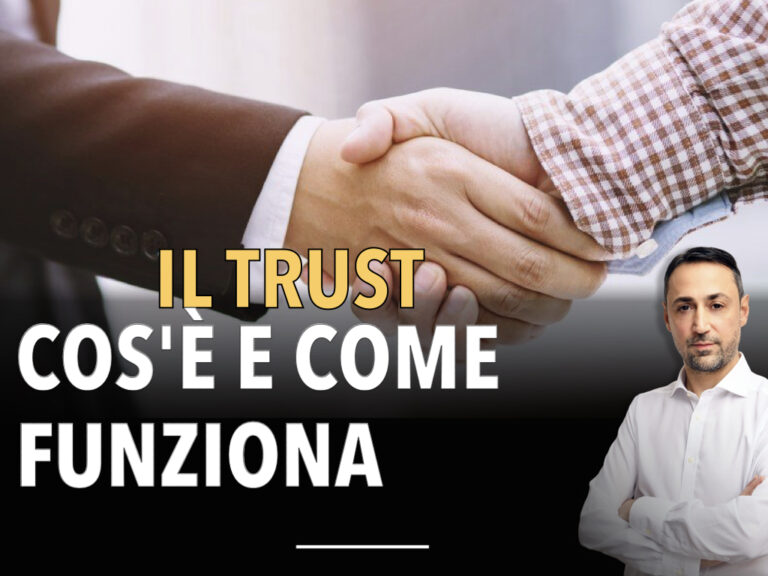 Cos'è un trust e come funziona, in questo articolo andiamo ad approfondire gli aspetti principali di questo istituto