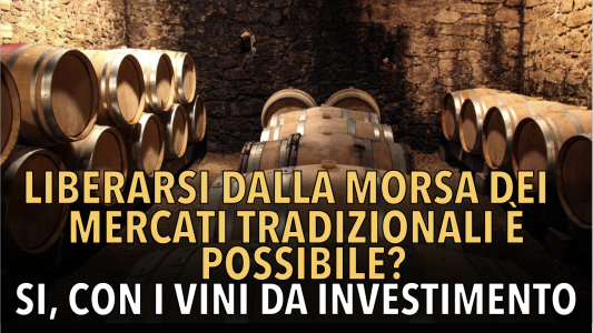 I fine wines o vini da investimento sono, da oltre un decennio, il viatico più sicuro per poter investire sfuggendo alle logiche perverse...